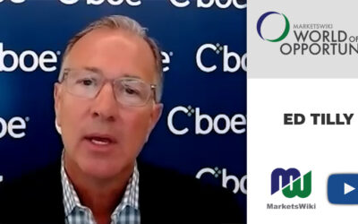 ED TILLY: OPPORTUNITIES AT CBOE GLOBAL MARKETS – MWE WORLD OF OPPORTUNITY