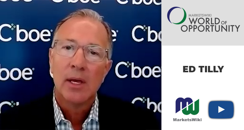 ED TILLY: OPPORTUNITIES AT CBOE GLOBAL MARKETS – MWE WORLD OF OPPORTUNITY
